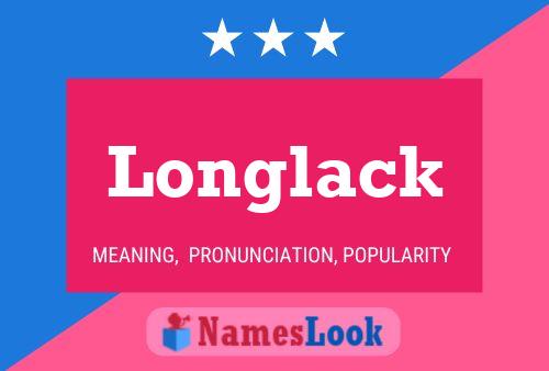 Longlack Name Poster