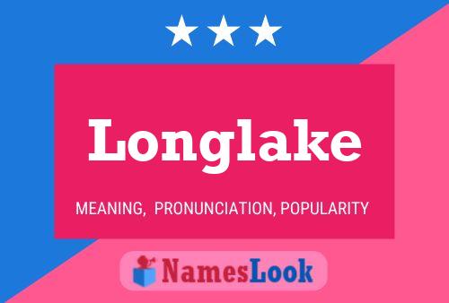 Longlake Name Poster