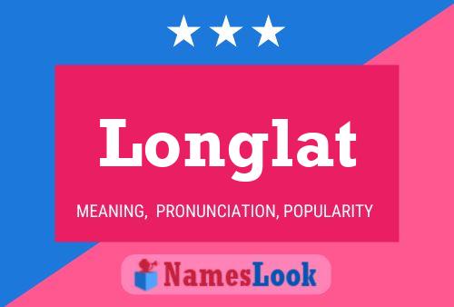 Longlat Name Poster