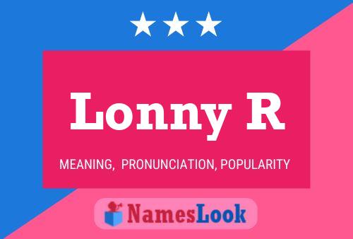 Lonny R Name Poster