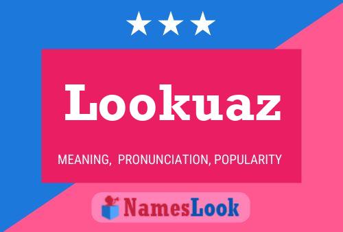 Lookuaz Name Poster