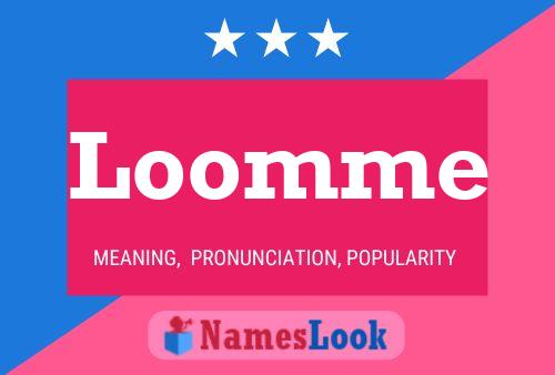 Loomme Name Poster