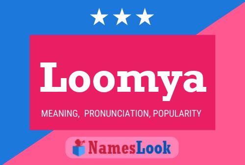 Loomya Name Poster