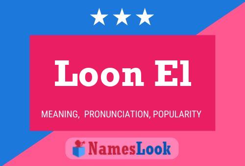 Loon El Name Poster