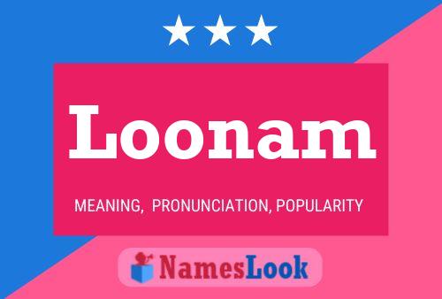 Loonam Name Poster