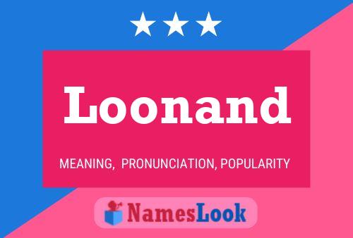 Loonand Name Poster