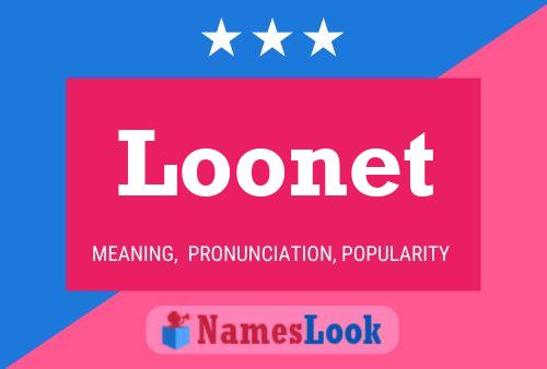 Loonet Name Poster