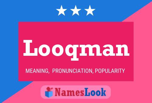 Looqman Name Poster