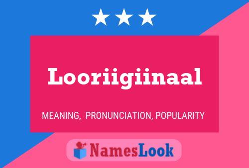 Looriigiinaal Name Poster