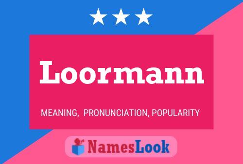 Loormann Name Poster