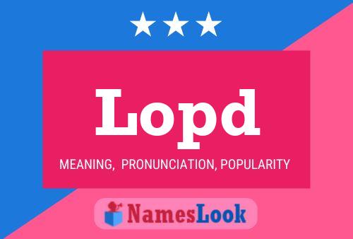 Lopd Name Poster