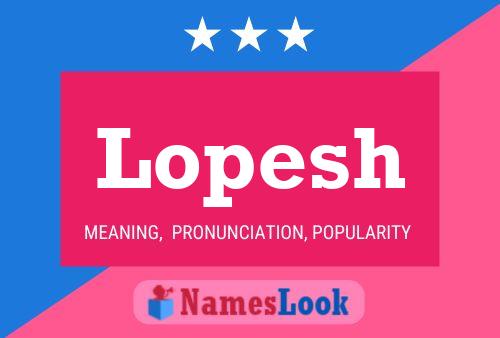 Lopesh Name Poster