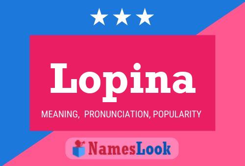 Lopina Name Poster