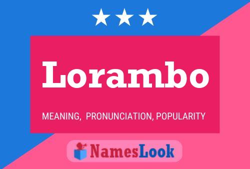 Lorambo Name Poster