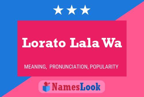 Lorato Lala Wa Name Poster