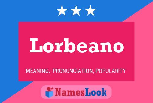 Lorbeano Name Poster