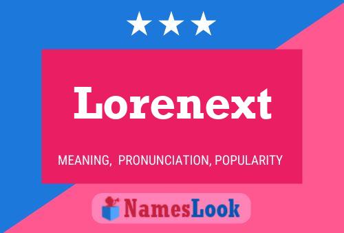 Lorenext Name Poster