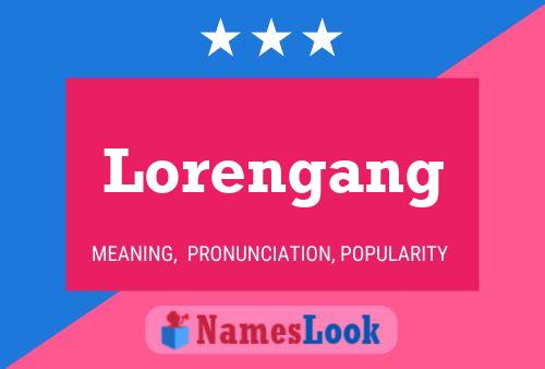 Lorengang Name Poster