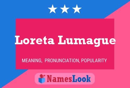 Loreta Lumague Name Poster