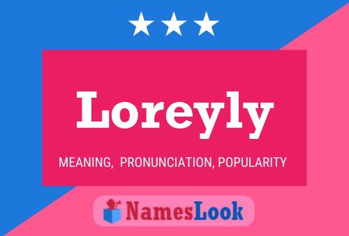 Loreyly Name Poster