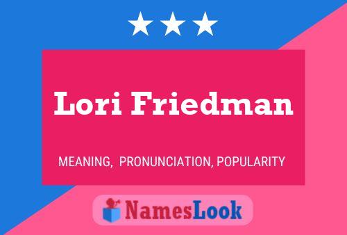 Lori Friedman Name Poster