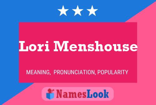 Lori Menshouse Name Poster