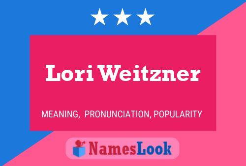 Lori Weitzner Name Poster