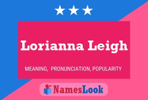 Lorianna Leigh Name Poster