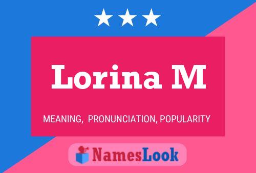 Lorina M Name Poster