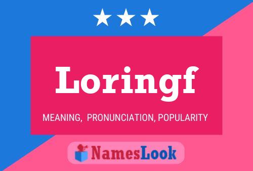 Loringf Name Poster