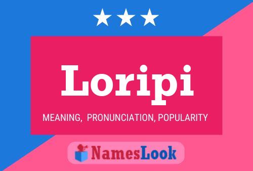 Loripi Name Poster