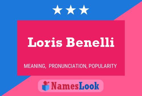 Loris Benelli Name Poster