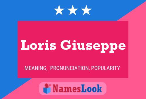 Loris Giuseppe Name Poster