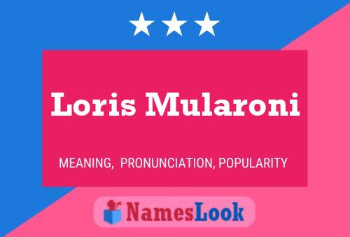 Loris Mularoni Name Poster