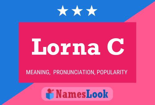 Lorna C Name Poster