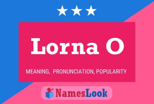 Lorna O Name Poster