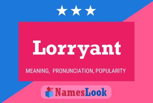 Lorryant Name Poster