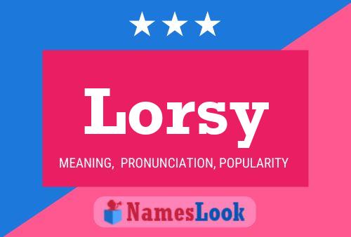 Lorsy Name Poster