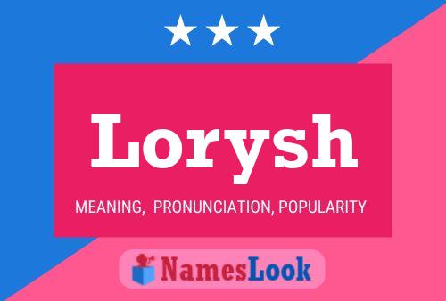 Lorysh Name Poster