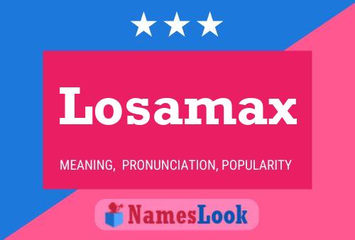 Losamax Name Poster