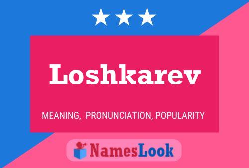 Loshkarev Name Poster