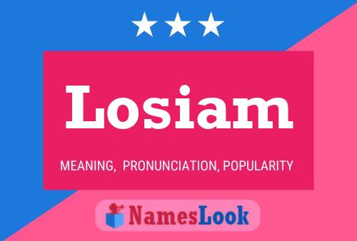 Losiam Name Poster