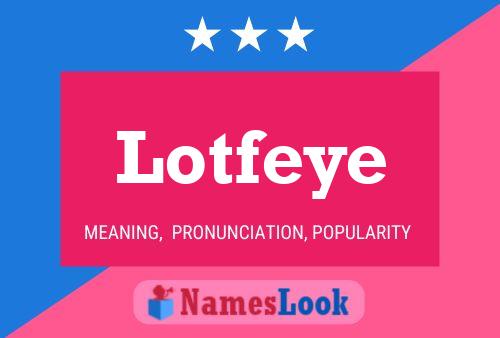 Lotfeye Name Poster