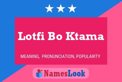 Lotfi Bo Ktama Name Poster