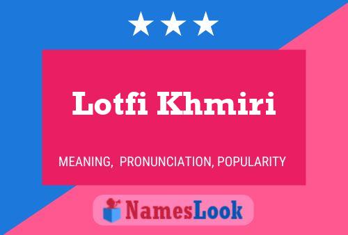 Lotfi Khmiri Name Poster