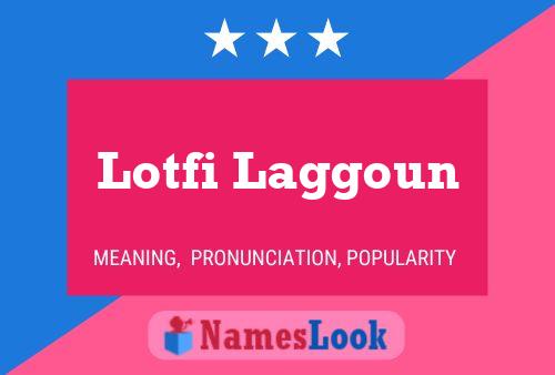 Lotfi Laggoun Name Poster