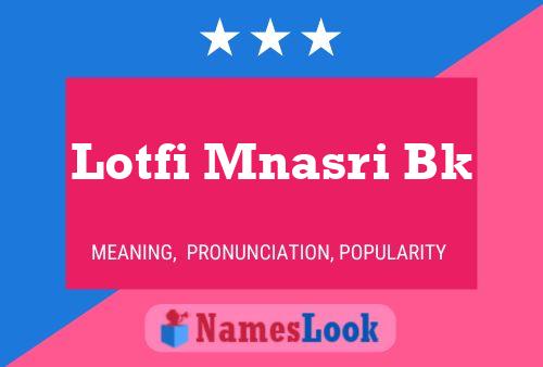 Lotfi Mnasri Bk Name Poster