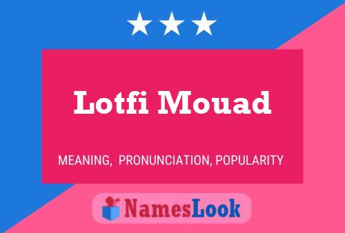 Lotfi Mouad Name Poster