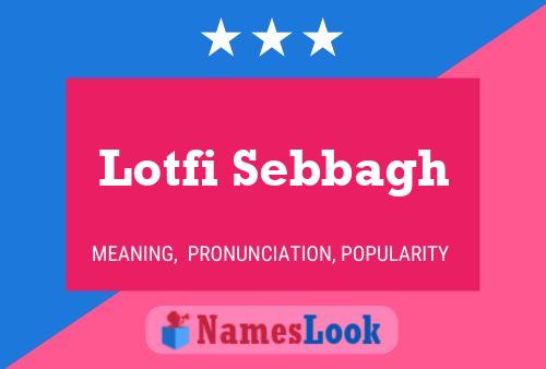 Lotfi Sebbagh Name Poster