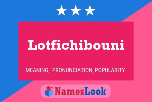 Lotfichibouni Name Poster